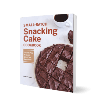 Small-Batch Snacking Cake Cookbook